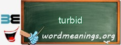 WordMeaning blackboard for turbid